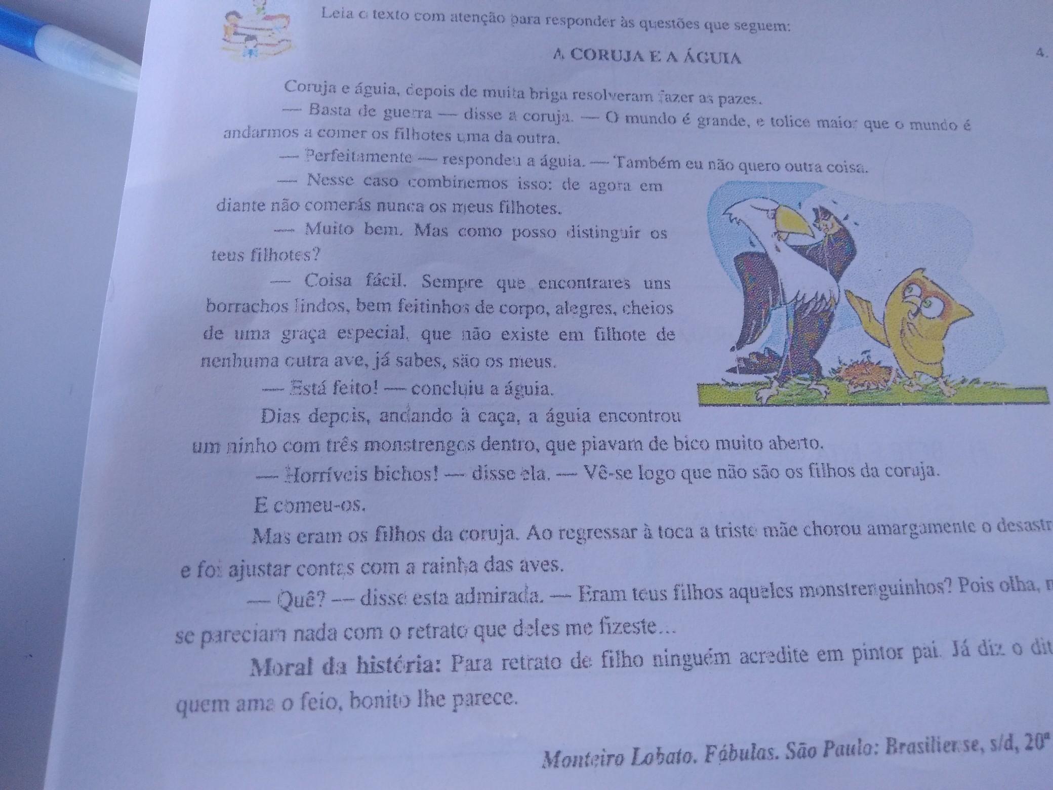 de acordo com a fábula quem são os personagens da história? fábula:a coruja e a águia​